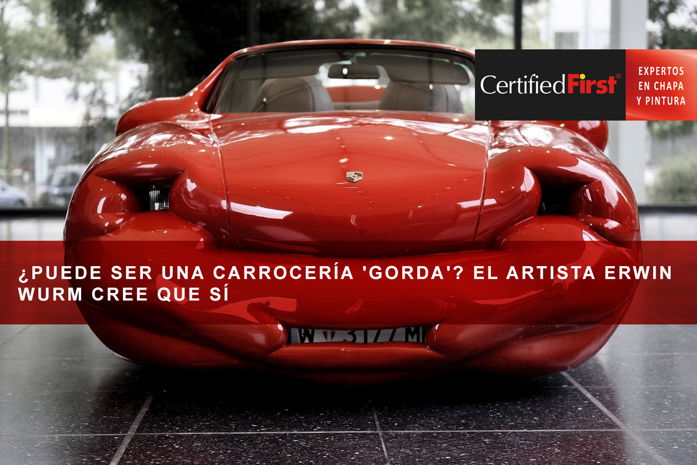 ¿Puede ser una carrocería... 'gorda'? El artista Erwin Wurm cree que sí